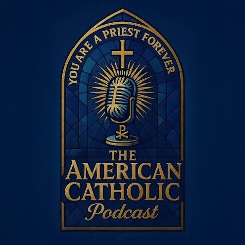 American Catholic Podcast